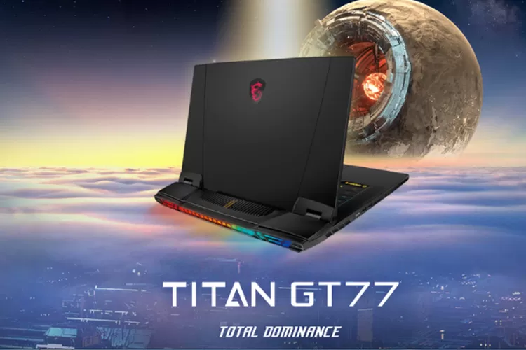 fivotech | Laptop Monster MSI Titan GT77: Menghadirkan Performa dan Keunggulan yang Luar Biasa